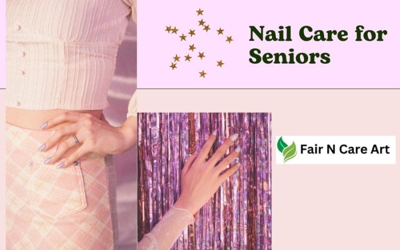 Nail Care for Seniors