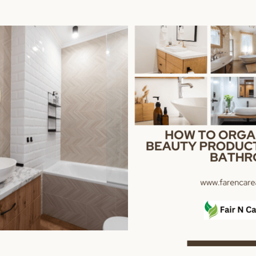 How to Organize Beauty Products in Bathroom: Top Guide